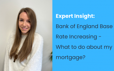 Expert Insight: Bank of England Base Rate – What to Do About My Mortgage?